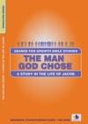 Man God Chose: Life of Jacob - Geared for Growth Guide
